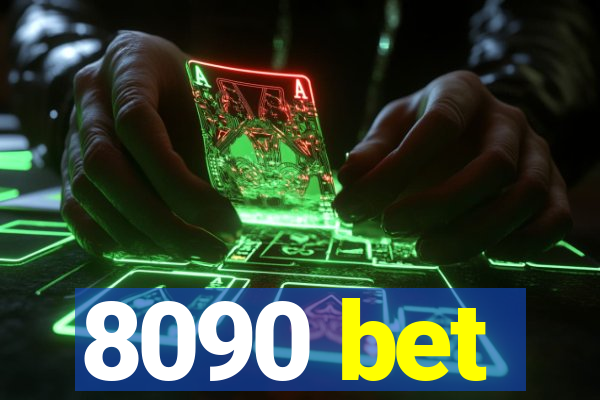 8090 bet